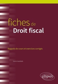 Yannis Vassiliadis - Fiches de Droit fiscal - A jour au 15 février 2024.