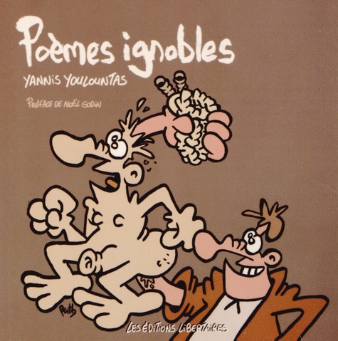 Yannis Youlountas - Poèmes ignobles.