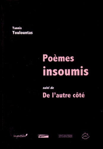 Yannis Youlountas - Poèmes insoumis suivi de De l'autre côté.
