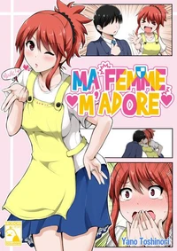 Ma femme m'adore - Tome 1
