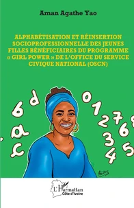 Alphabétisation et réinsertion socioprofessionnelle des jeunes filles bénéficiaires du programme "Girl power" de l’Office du Service Civique National (OSCN)
