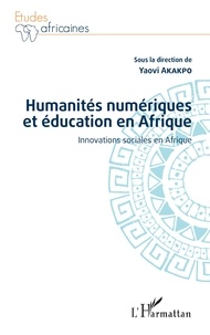 Yaovi Akakpo - Humanités numériques et éducation en Afrique - Innovations sociales en Afrique.