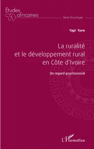 La ruralité et le développement rural en Côte d'Ivoire