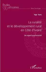 La ruralité et le développement rural en Côte d'Ivoire