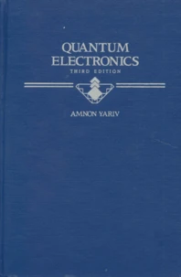 Quantum Eletronics. 3rd Edition, Edition En Anglais