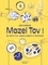 Mazel Tov !. 80 recettes israéliennes à partager