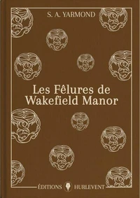 Les fêlures de Wakefield Manor