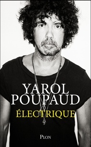 Yarol Poupaud - Electrique.