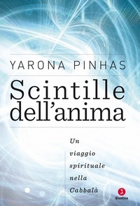 Yarona Pinhas - Scintille dell'anima.
