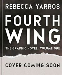 Fourth Wing, The Graphic Novel: Volume One