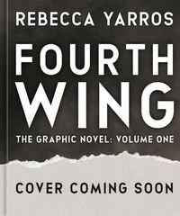 Fourth Wing, The Graphic Novel: Volume One