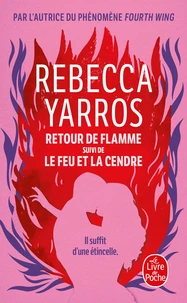 Retour de flamme ; Le Feu et la Cendre