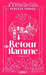 Retour de flamme - Legacy tome 1