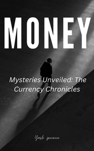  Yash Jagdale - "Money Mysteries Unveiled: The Currency Chronicles".