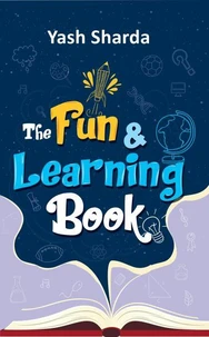 The Fun &amp; Learning Book