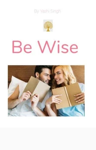 Be Wise