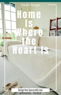 Home Is Where The Heart Is