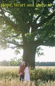 Hope, Heart and Harvest