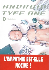  Yashima - Android Type One Tome 3 : .
