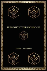 Humanity at the Crossroads