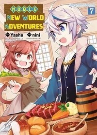  Yashu et  Nini - Noble New World Adventures Tome 7 : .