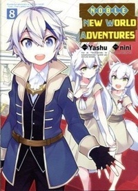  Yashu et  Nini - Noble New World Adventures Tome 8 : .