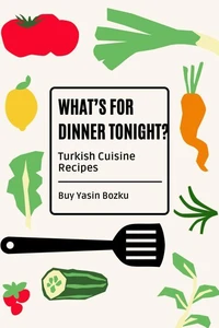 Flavors of Turkey  Traditional Turkish Recipes in English