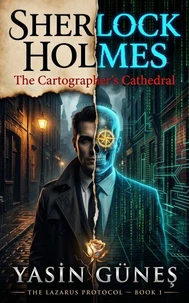 Sherlock Holmes - The Cartographer’s Cathedral