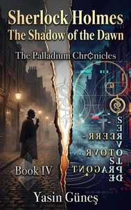 Sherlock Holmes - The Shadow of the Dawn