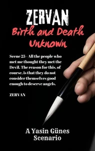 Zervan - Birth and Death Unknown - Scenario