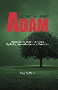 Adam: No Tree, No Apple