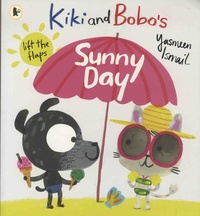 Yasmeen Ismail - Kiki and Bobo's  : Sunny Day.