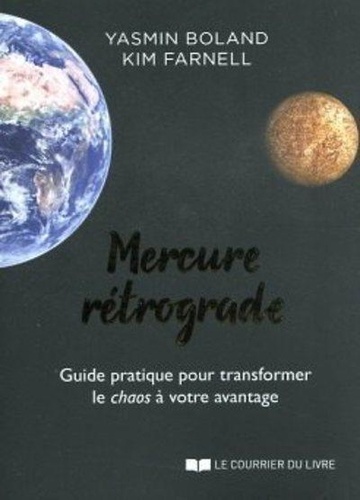 Mercure rétrograde. Guide pratique pour transformer le chaos à votre avantage