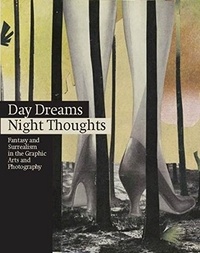 Yasmin Doosry - Day Dreams, Night Thoughts - Fantasy and Surrealism in the Graphic Arts and Photography.