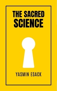  Yasmin Esack - The Sacred Science.