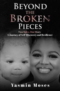 Beyond the Broken Pieces