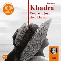 Téléchargez des livres en français Ce que le jour doit à la nuit  in French par Yasmina Khadra 9782356411150