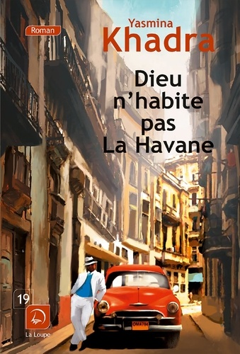 Dieu n'habite pas La Havane Edition en gros caractères