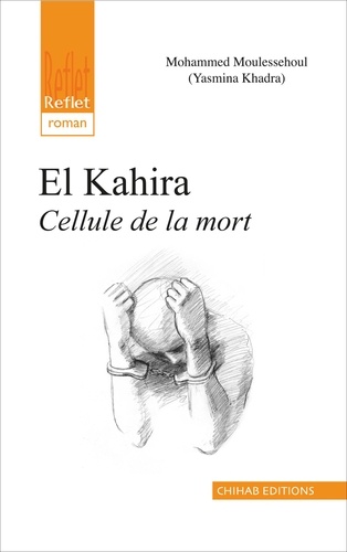 El Kahira, la cellule de la mort
