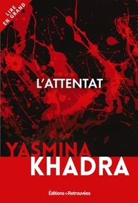 Yasmina Khadra - L'attentat.