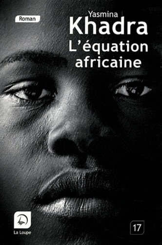 L'équation africaine Edition en gros caractères