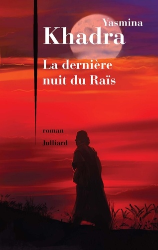 La derniere nuit du Raïs