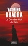 Yasmina Khadra - La Dernière Nuit du Raïs.