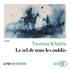 Yasmina Khadra - Le sel de tous les oublis.
