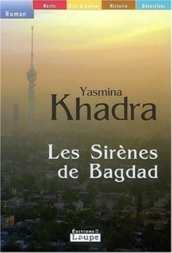 Les sirènes de Bagdad Edition en gros caractères