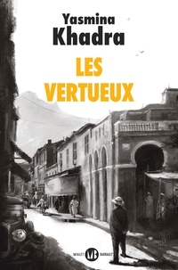 Liens de téléchargement de livres Les vertueux  (French Edition) par Yasmina Khadra