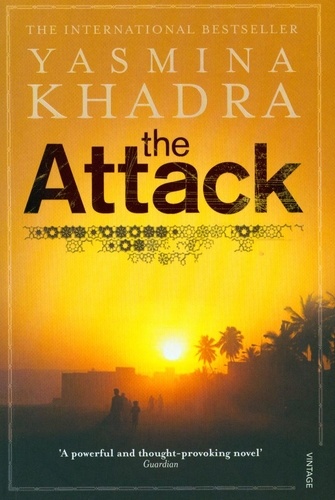 Yasmina Khadra - The Attack.