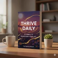 Thrive Daily: 35 Habits to Transform Your Life