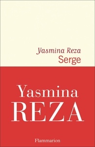 Yasmina Reza - Serge.