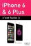 iPhone 6 & 6 Plus c'est facile